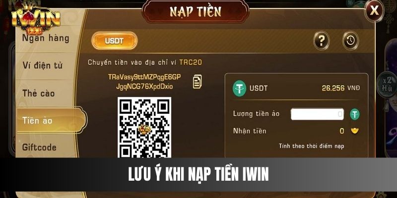 Lưu ý khi nạp tiền IWIN